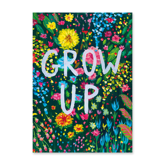 Grow Up Print (A4)