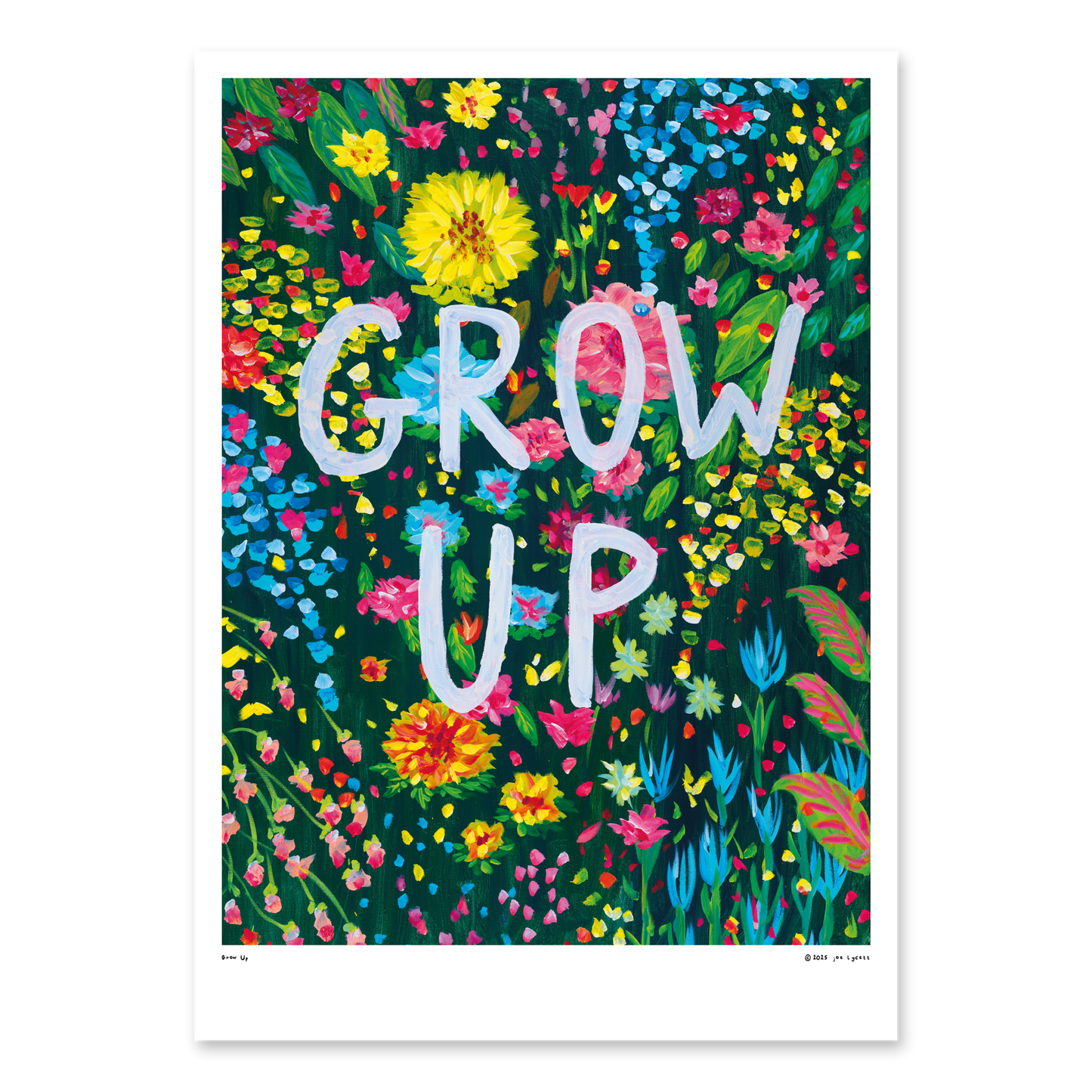 Grow Up Print (A2)