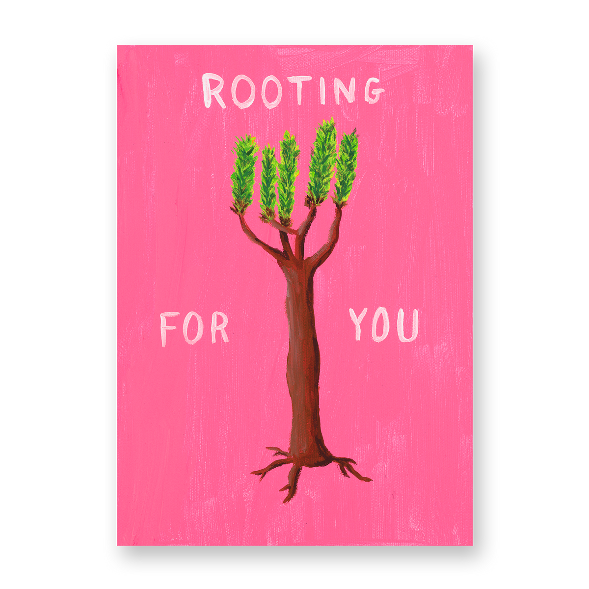 Rooting For You Print (A4)